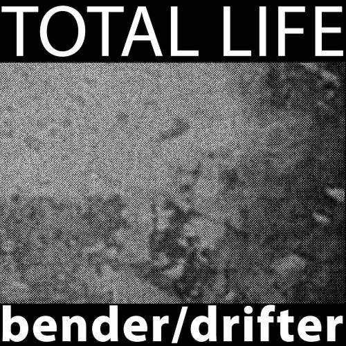 total life - bender drifter album cover