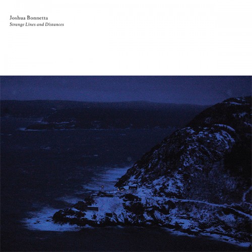 Joshua Bonnetta - Strange Lines and Distances album cover